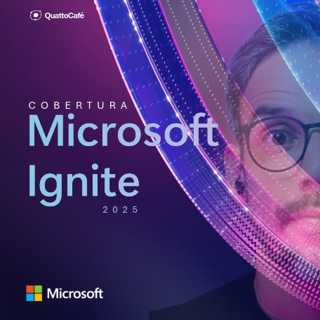 QuattoCafé - Especial Microsoft Ignite 2025